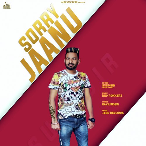 download Sukhbir Red Rockerz  Sorry Jaanu mp3 Single Tracks song 