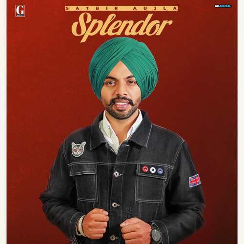 download Satbir Aujla  Splendor mp3 Single Tracks song 