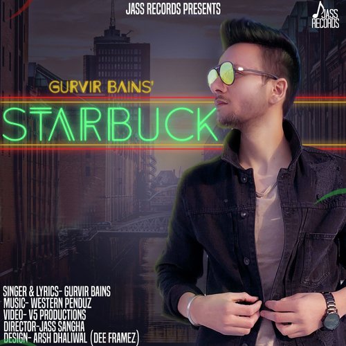 download Gurvir Bains  Starbuck mp3 Single Tracks song 