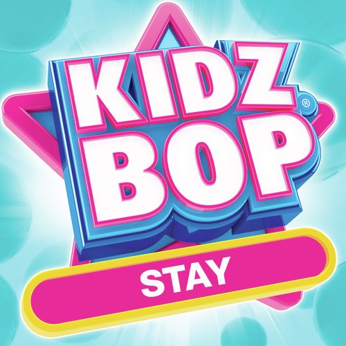 download KIDZ BOP Kids  Stay mp3 Single Tracks song 