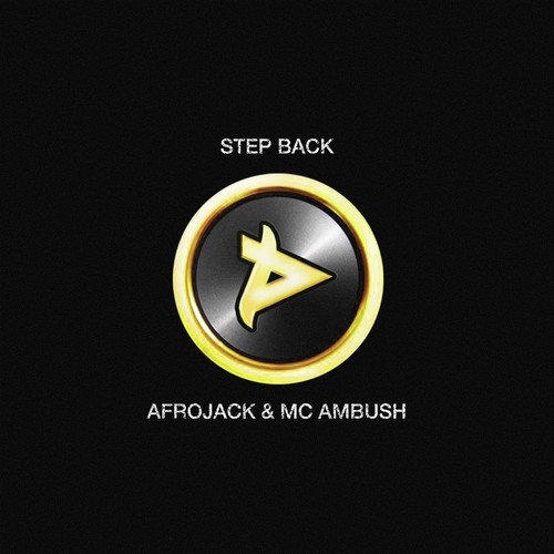 download MC Ambush, Afrojack  Step Back mp3 Single Tracks song 