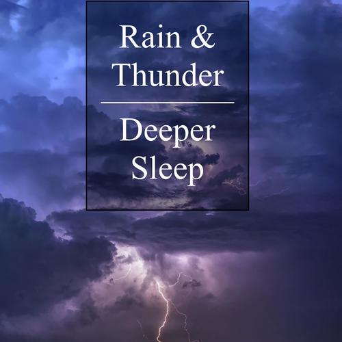 download Rain Thunder Deeper Sleep  Storm Rain Thunder Deeper Sleep mp3 Single Tracks song 