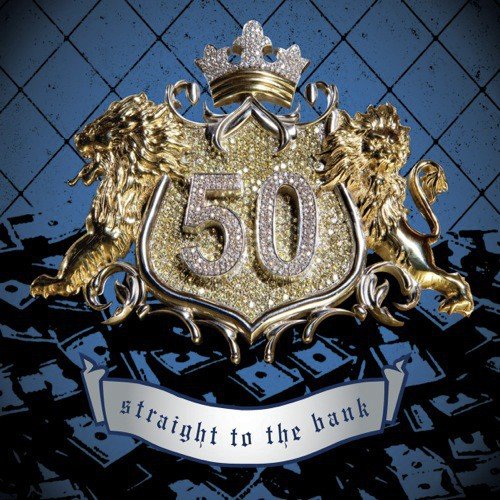 download 50 Cent  Straight To The Bank mp3 Single Tracks song 