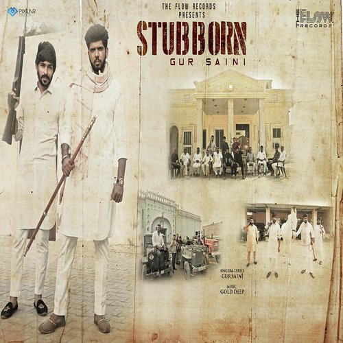 download Gur Saini  Stubborn mp3 Single Tracks song 