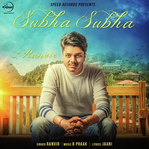 download Ranvir  Subha Subha mp3 Single Tracks song 