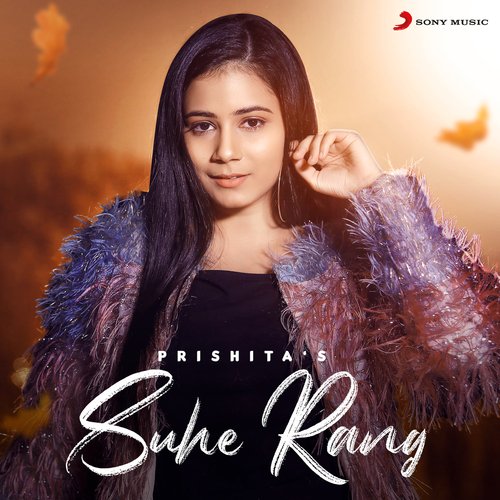 download Prishita  Suhe Rang mp3 Single Tracks song 