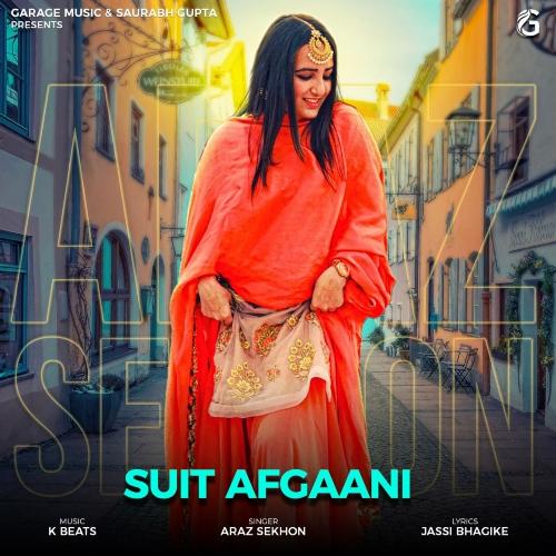 download Araz, Jaggi Kharoud  Suit Afgaani mp3 Single Tracks song 