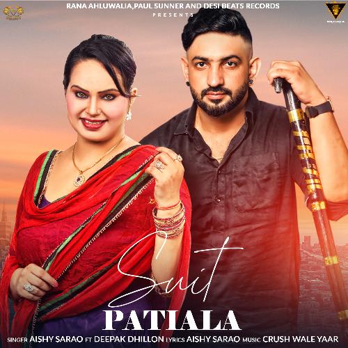 download Aishy Sarao  Suit Patiala mp3 Single Tracks song 