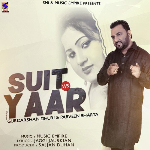 download Gurdarshan Dhuri, Parveen Bharta  Suit Vs Yaar mp3 Single Tracks song 