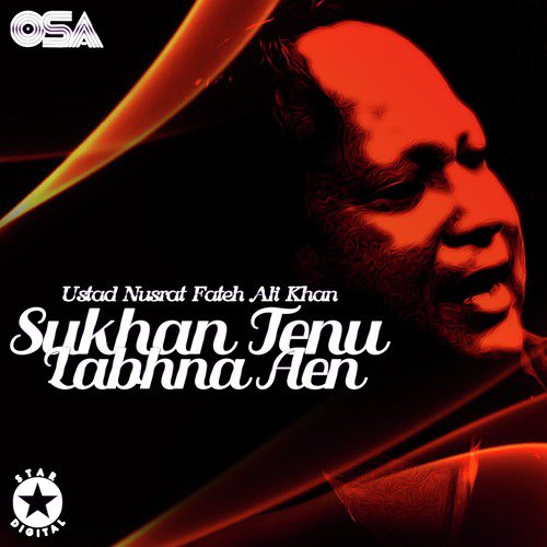 download Nusrat Fateh Ali Khan  Sukhan Tenu Labhna Aen mp3 Single Tracks song 