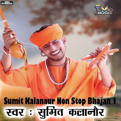 download Sumit Kalanaur  Sumit Kalanaur Non Stop Bhajan 1 mp3 Single Tracks song 