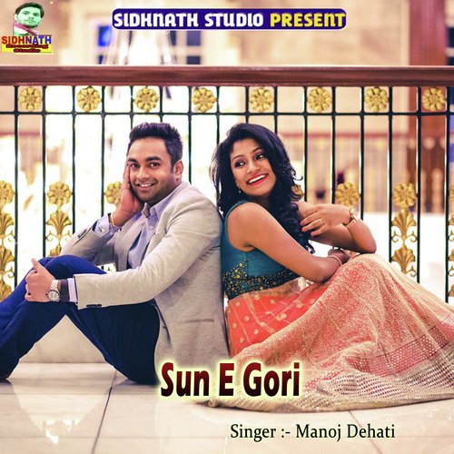 download   Sun E Gori mp3 Single Tracks song 