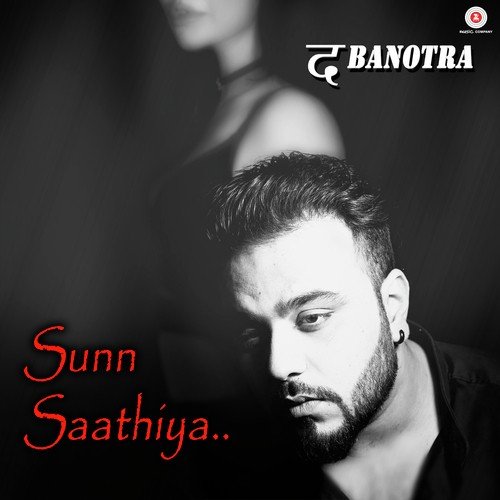 download Da Banotra  Sunn Saathiya mp3 Single Tracks song 