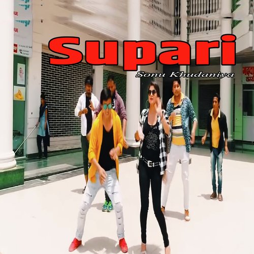 download Sonu Khudaniya, Sweeta Dagar  Supari mp3 Single Tracks song 