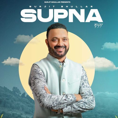 download Surjit Bhullar, Gold E Gill  Supna mp3 Single Tracks song 