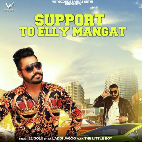 download 22 Golu  Support To Elly Mangat mp3 Single Tracks song 