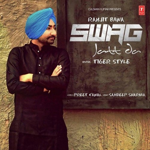 download Ranjit Bawa  Swag Jatt Da mp3 Single Tracks song 