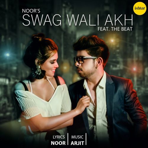 download Noor  Swag Wali Akh mp3 Single Tracks song 