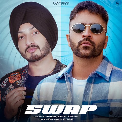 download Sukh Brar, Virasat Sandhu  Swap mp3 Single Tracks song 