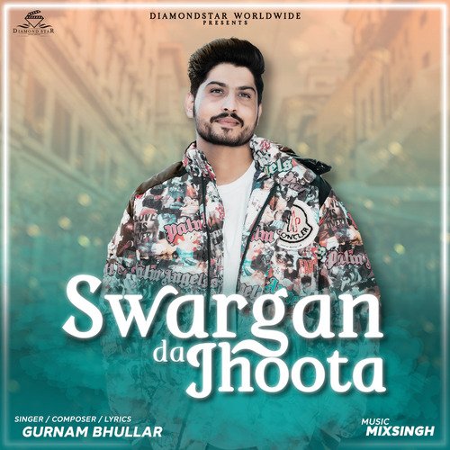 download Gurnam Bhullar  Swargan Da Jhoota mp3 Single Tracks song 