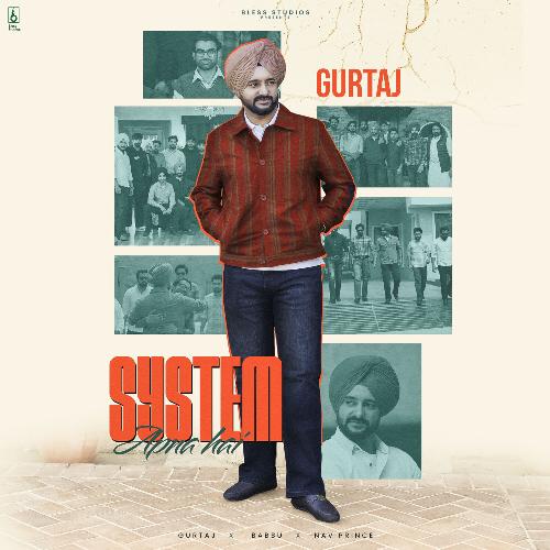 download Gurtaj, Babbu, Nav Prince  System Apna Hai mp3 Single Tracks song 