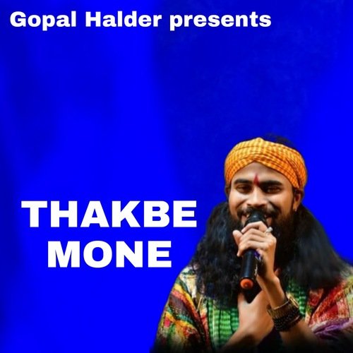 download   THAKBE MONE mp3 Single Tracks song 