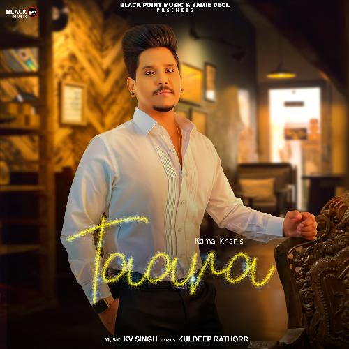 download Kamal Khan  Taara mp3 Single Tracks song 