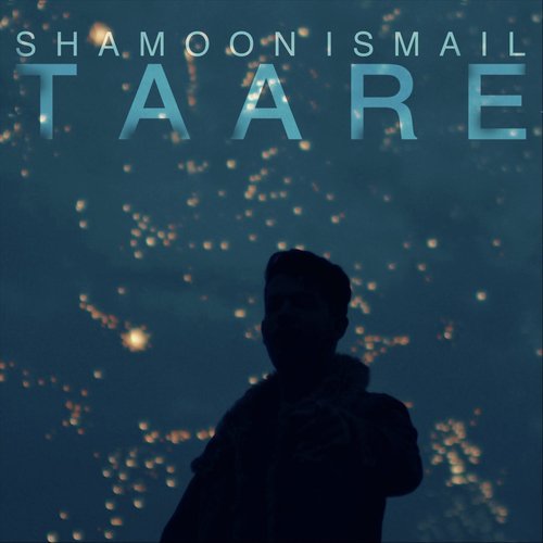 download Shamoon Ismail  Taare mp3 Single Tracks song 