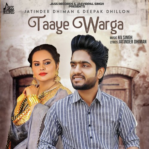 download Deepak Dhillon, Jatinder Dhiman  Taaye Warga mp3 Single Tracks song 