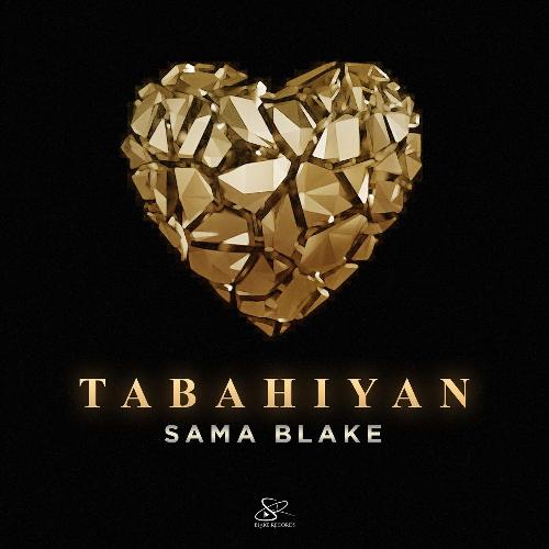 download Sama Blake  Tabahiyan mp3 Single Tracks song 