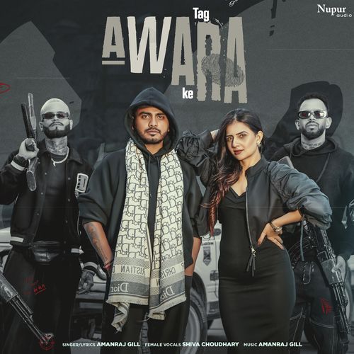 download Amanraj Gill, Shiva Choudhary  Tag Awara Ke mp3 Single Tracks song 