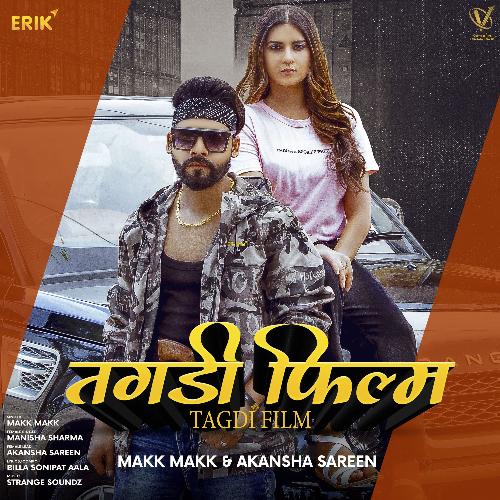 download Makk Makk, Manisha Sharma  Tagdi Film mp3 Single Tracks song 