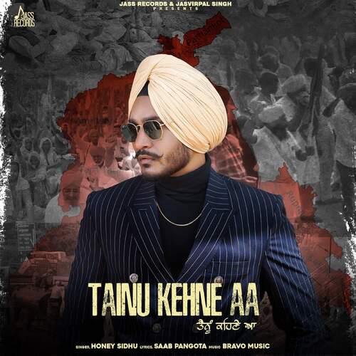 download Honey Sidhu  Tainu Kehne Aa mp3 Single Tracks song 