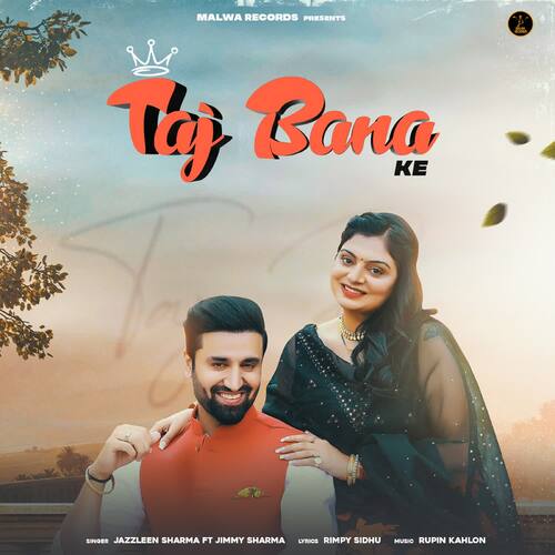 download Jazzleen Sharma  Taj Bana Ke mp3 Single Tracks song 