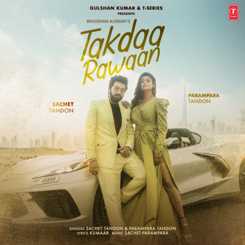 download Sachet Tandon, Parampara Tandon, Sachet-Parampara  Takdaa Rawaan mp3 Single Tracks song 