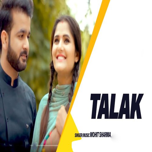 download Mohit Sharma  Talak mp3 Single Tracks song 