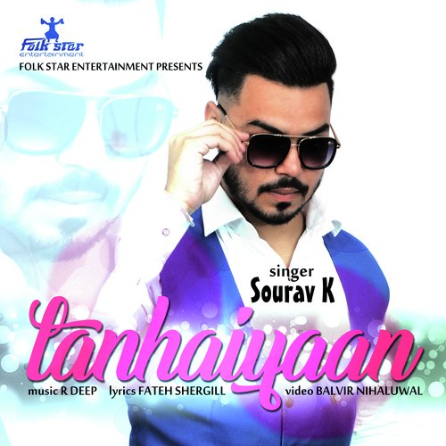 download Sourav K  Tanhaiyaan mp3 Single Tracks song 