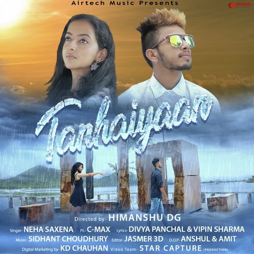 download Neha Saxena, C. Max  Tanhaiyaan mp3 Single Tracks song 