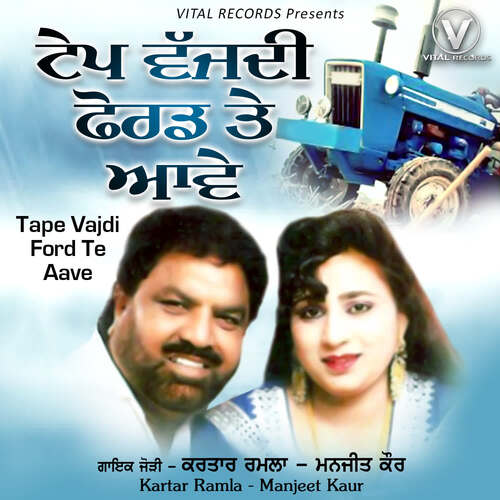 download Kartar Ramlaa, Manjeet Kaur  Tape Vajdi Ford Te Aave mp3 Single Tracks song 