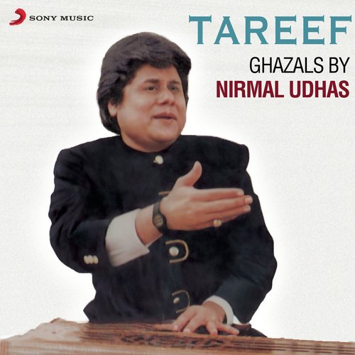 download Nirmal Udhas  Tareef Karta Hun mp3 Single Tracks song 