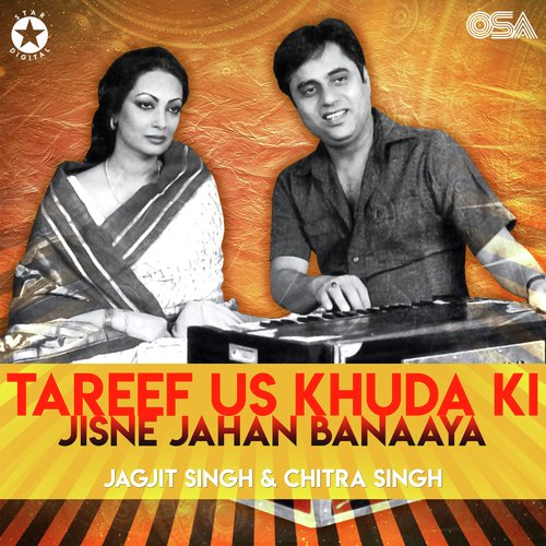 download Jagjit Singh, Chitra Singh  Tareef Us Khuda Ki Jisne Jahan Banaaya mp3 Single Tracks song 