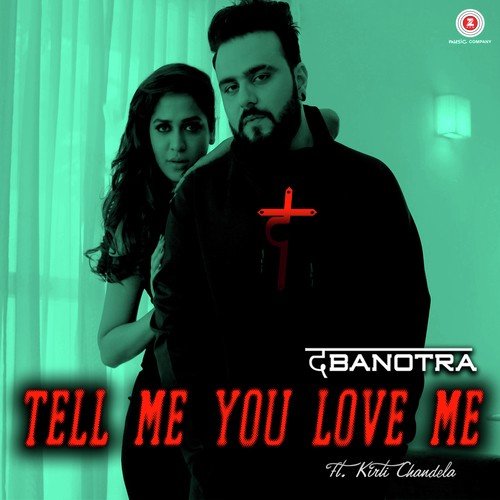 download Da Banotra  Tell Me You Love Me mp3 Single Tracks song 