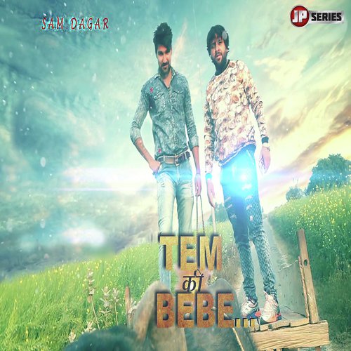 download Masoom Sharma  Tem Ki Bebe mp3 Single Tracks song 