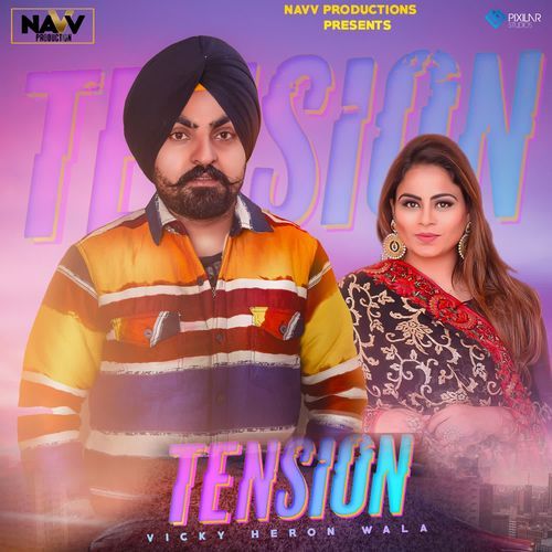 download Vicky Heron Wala, Gurlej Akhtar  Tension mp3 Single Tracks song 