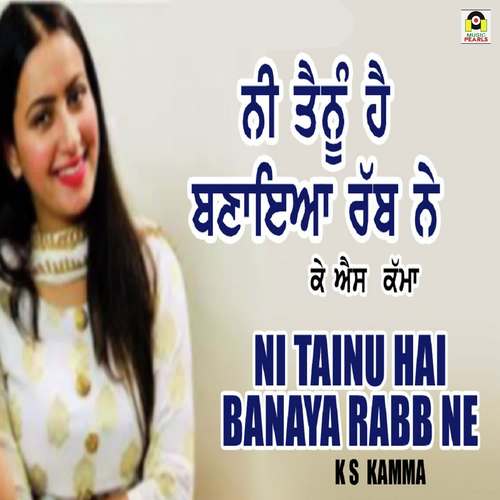 download K.S. Kamma  Tenu Banaya Rabb Ne mp3 Single Tracks song 