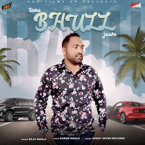 download Raju Mahla  Tenu Bhull Jawa mp3 Single Tracks song 