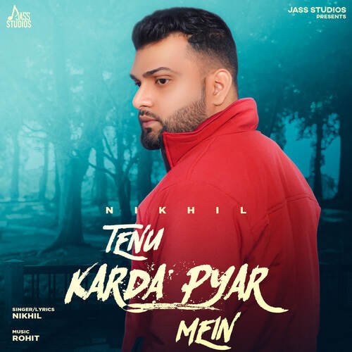 download Rohit  Tenu Karda Pyar Mein mp3 Single Tracks song 