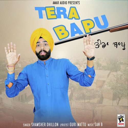 download Shamsher Dhillon  Tera Bapu mp3 Single Tracks song 