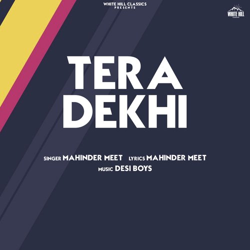 download Mahinder Meet  Tera Dekhi mp3 Single Tracks song 