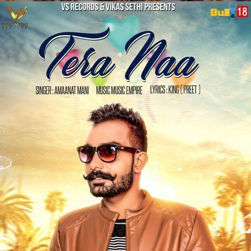 download Amaanat Mani  Tera Naa mp3 Single Tracks song 